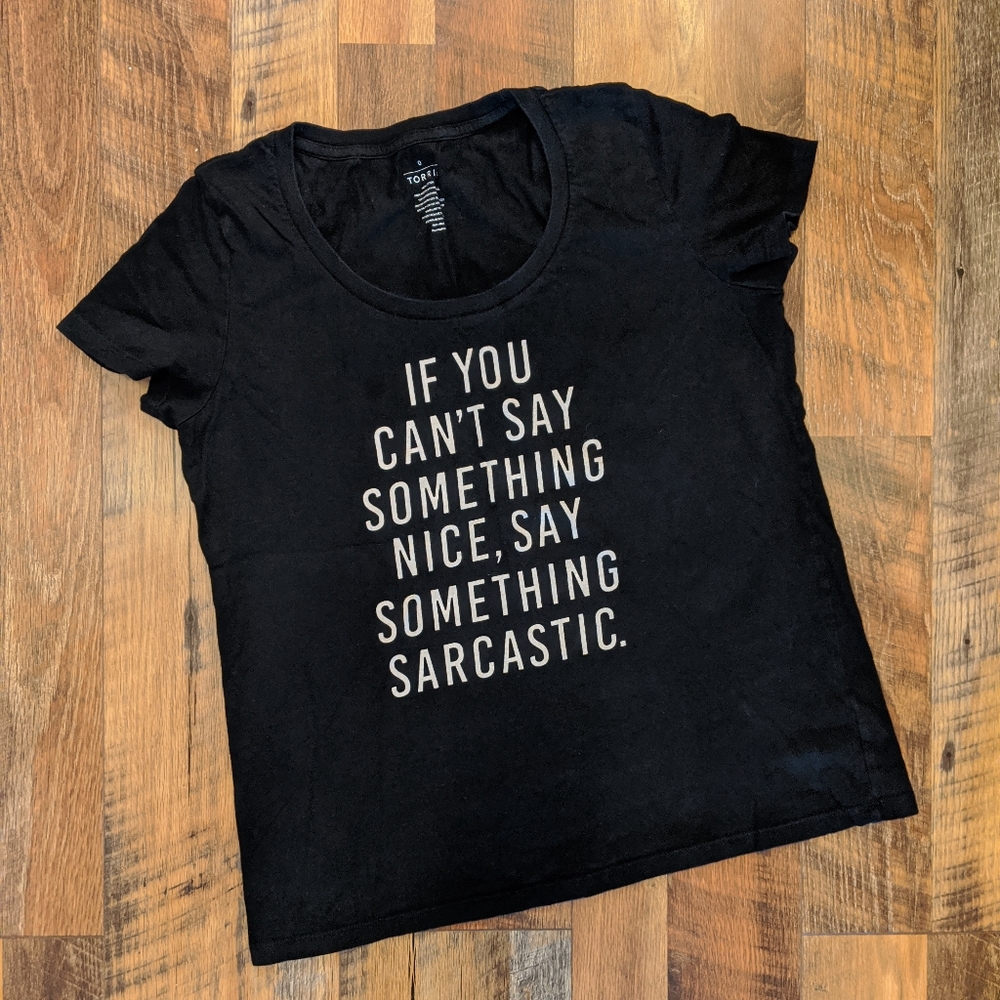 TORRID "IF YOU CAN'T SAY SOMETHING NICE" TEE - Picture 6 of 7
